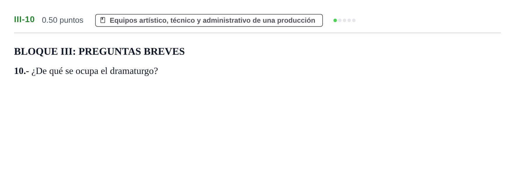 Enunciado: Ejercicio III-10 · Artes Escénicas PAU Castilla-La Mancha Extraordinaria 2022
