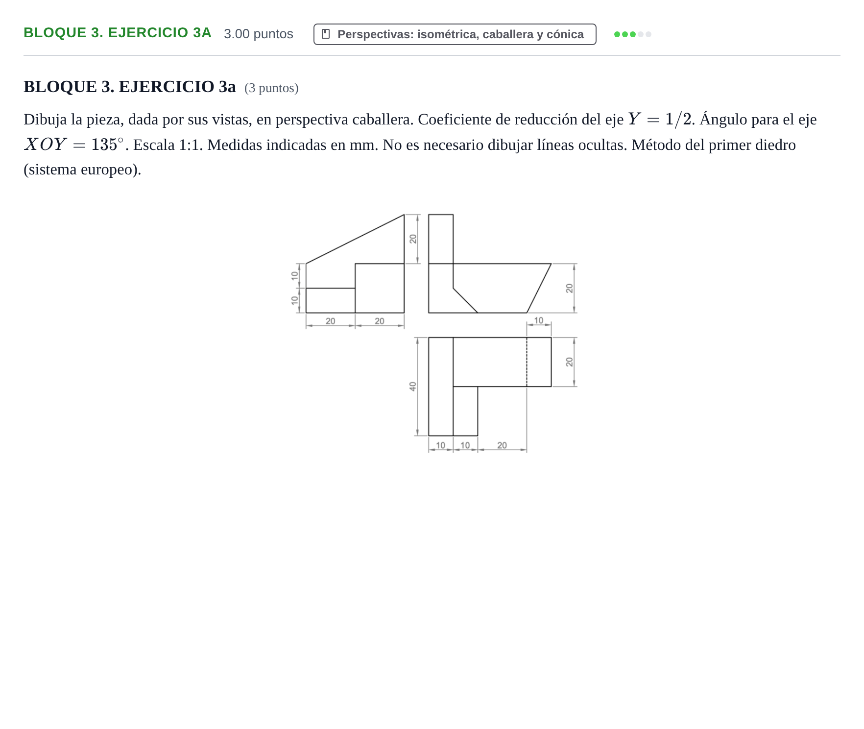 Enunciado: BLOQUE 3. EJERCICIO 3a · Dibujo técnico II PAU Castilla-La Mancha Extraordinaria 2022