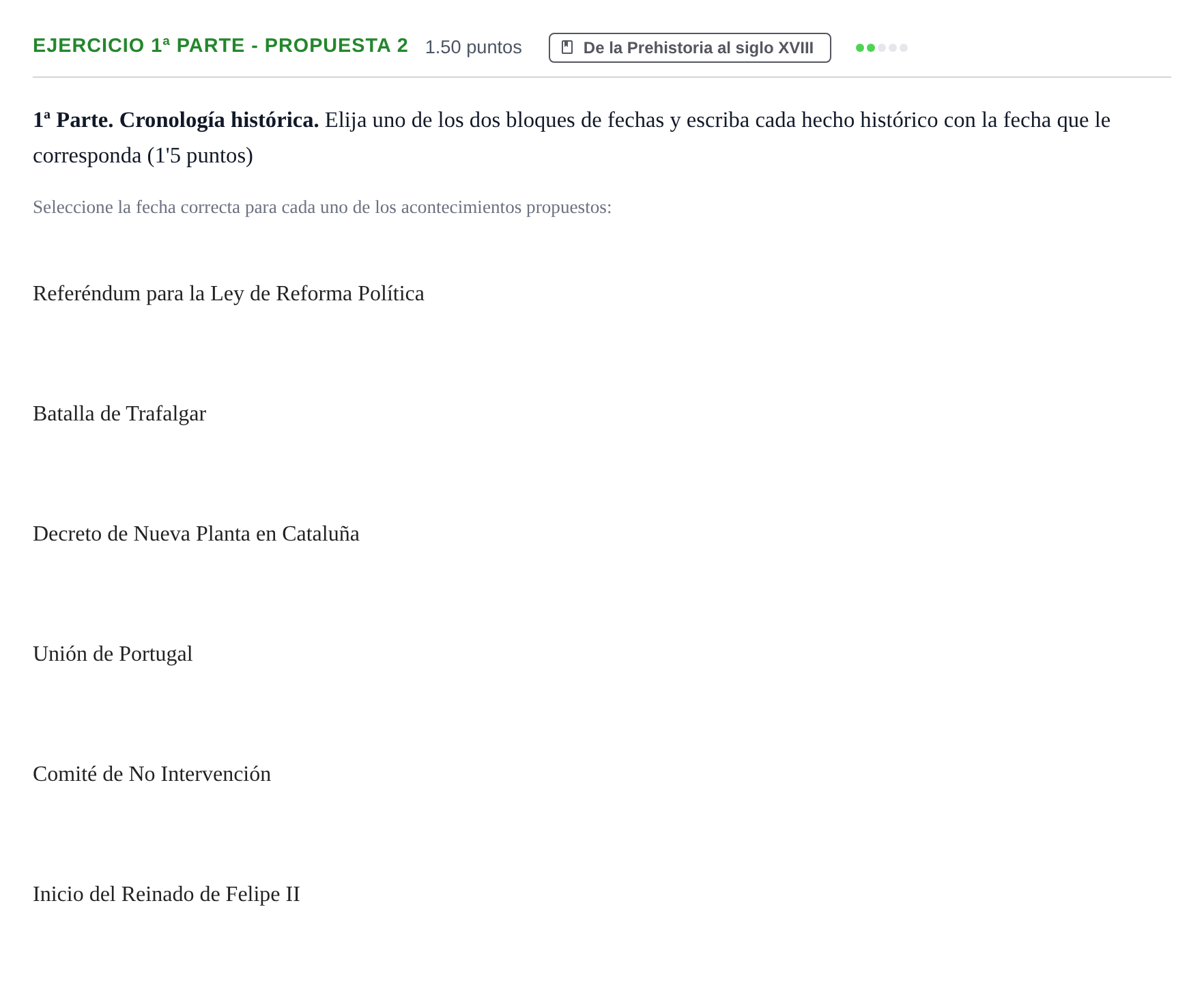 Enunciado: Ejercicio 1ª Parte - Propuesta 2 · Historia de España PAU Castilla-La Mancha Extraordinaria 2022