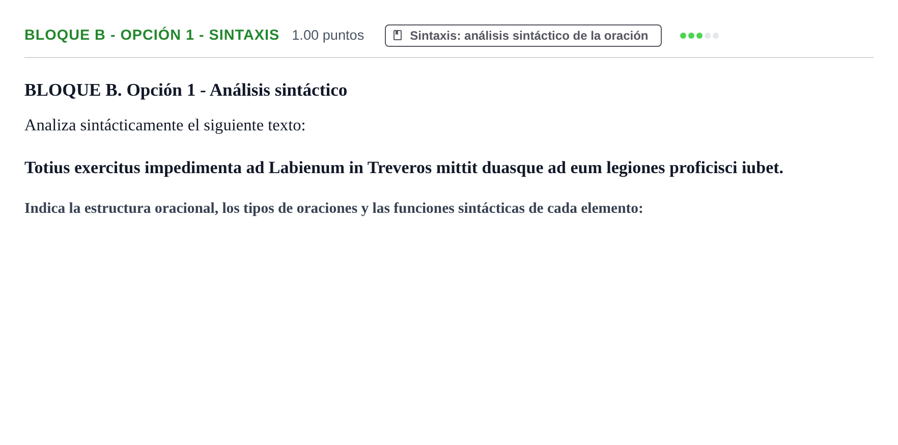 Enunciado: Bloque B - Opción 1 - Sintaxis · Latín II PAU Castilla-La Mancha Ordinaria 2022
