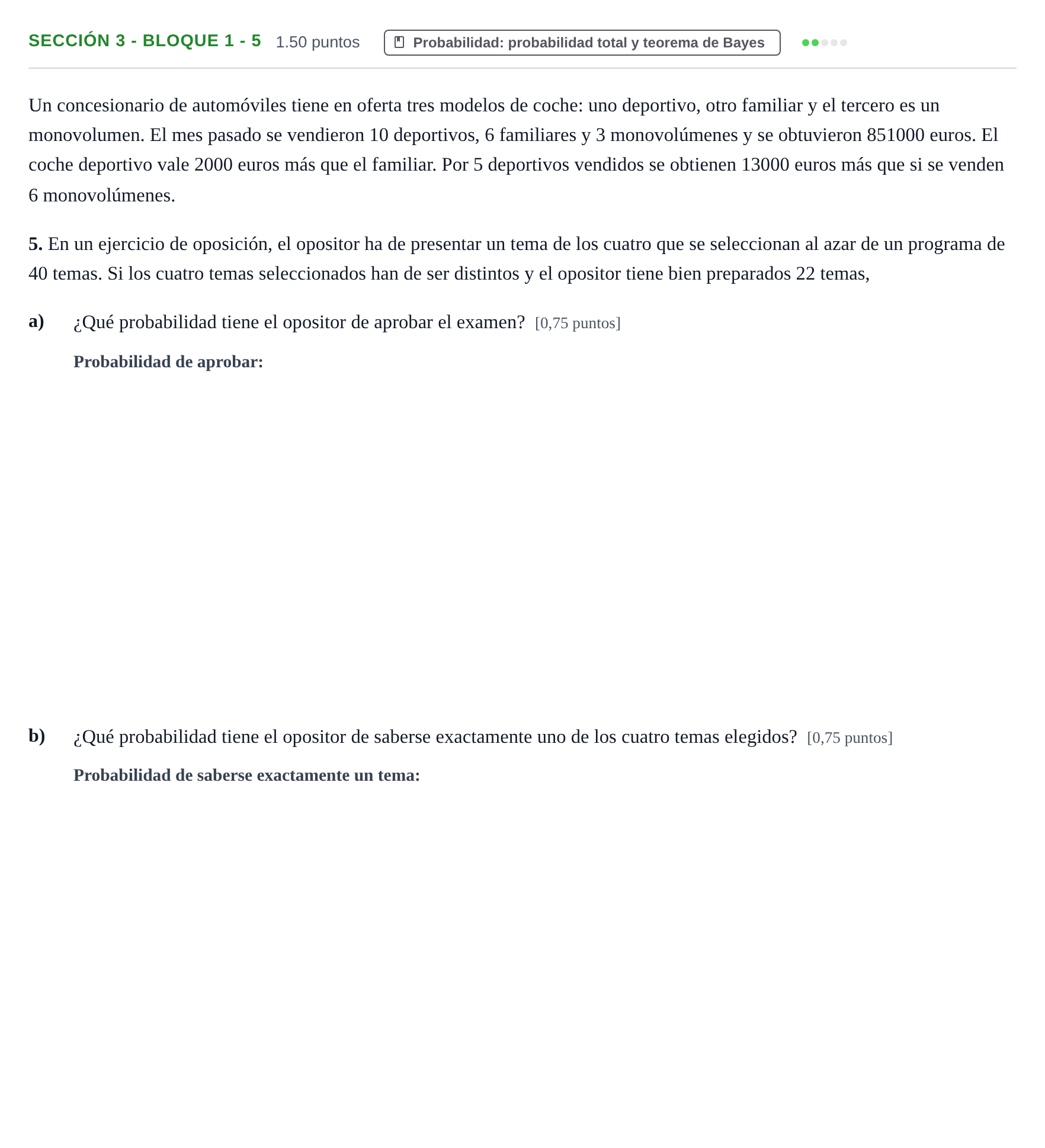 Enunciado: Ejercicio Sección 3 - Bloque 1 - 5 · Matemáticas aplicadas a las Ciencias Sociales II PAU Castilla-La Mancha Extraordinaria 2022