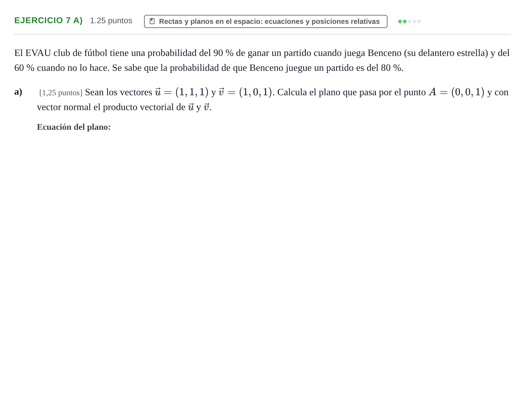 Enunciado: Ejercicio 7 a) · Matemáticas II PAU Castilla-La Mancha Ordinaria 2022