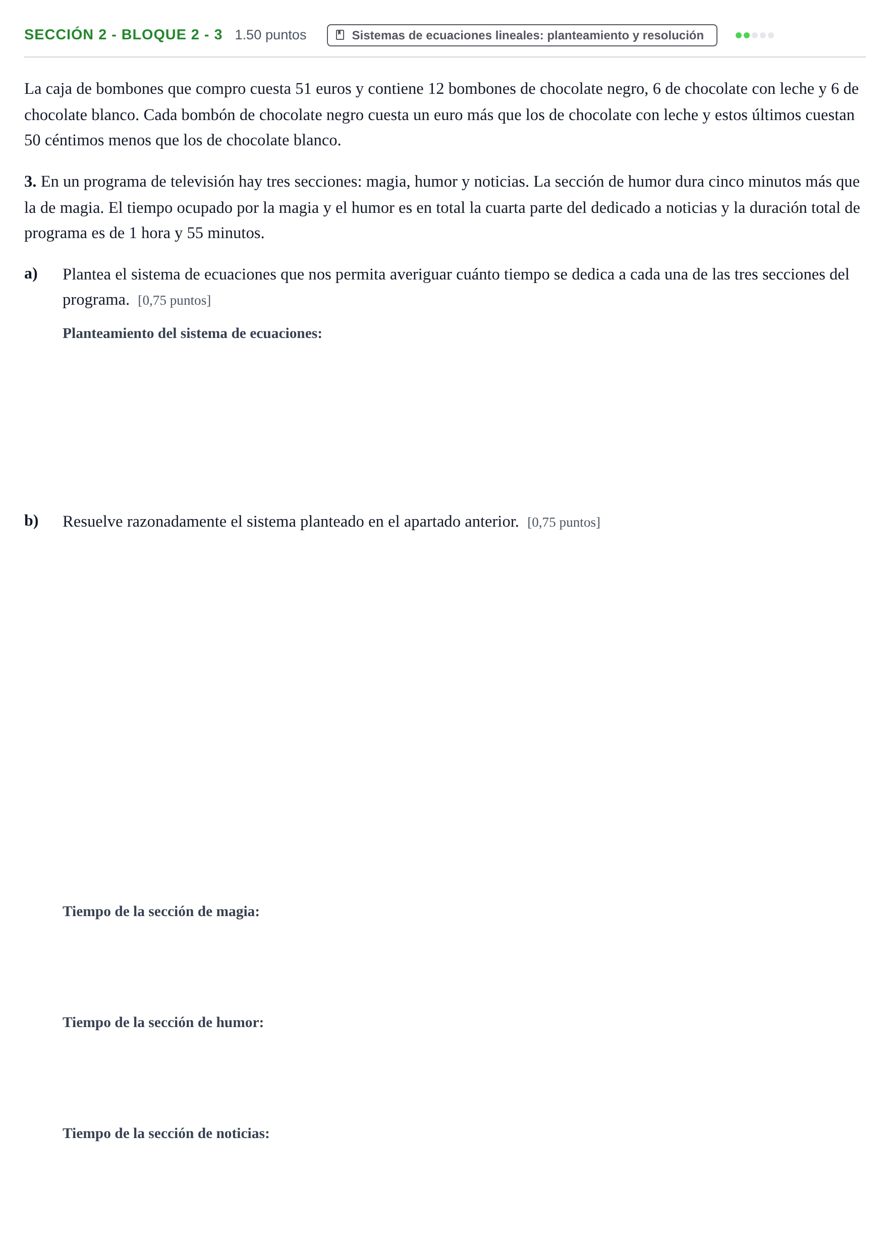 Enunciado: Ejercicio Sección 2 - Bloque 2 - 3 · Matemáticas aplicadas a las Ciencias Sociales II PAU Castilla-La Mancha Ordinaria 2022