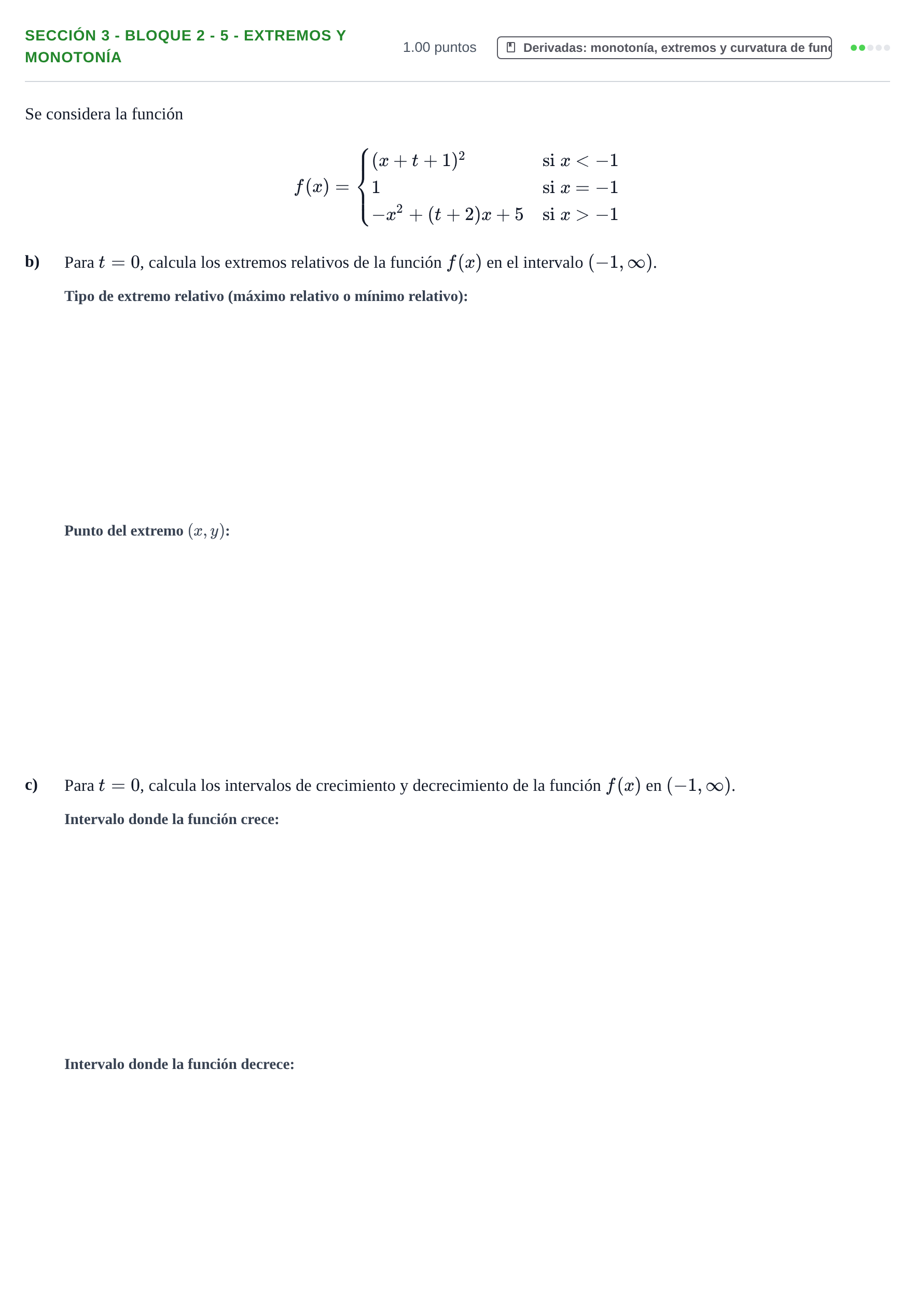 Enunciado: Ejercicio Sección 3 - Bloque 2 - 5 - Extremos y monotonía · Matemáticas aplicadas a las Ciencias Sociales II PAU Castilla-La Mancha Ordinaria 2022