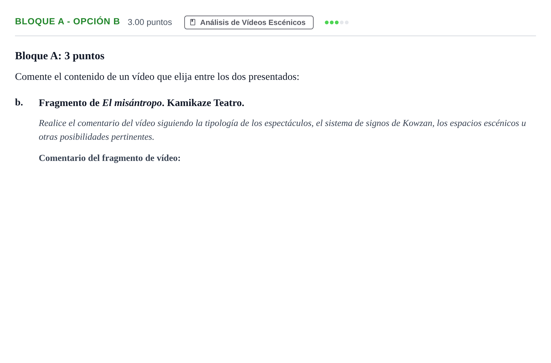 Enunciado: Bloque A - Opción b · Artes Escénicas PAU Andalucía Extraordinaria Titular 2024