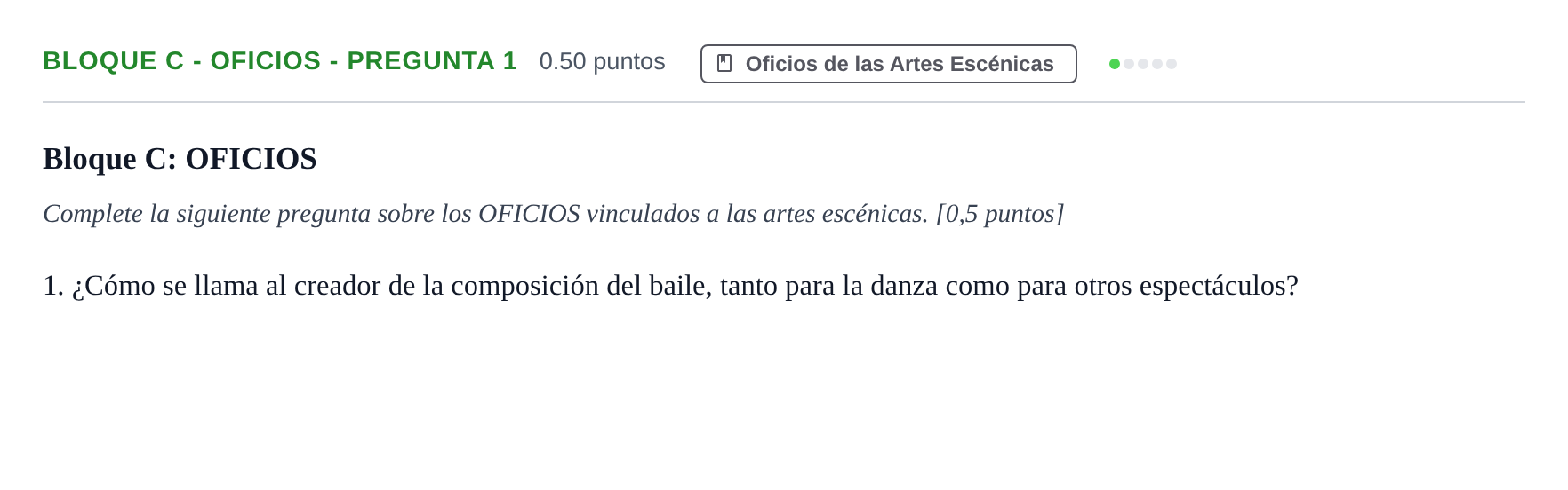 Enunciado: Bloque C - Oficios - Pregunta 1 · Artes Escénicas PAU Andalucía Ordinaria Reserva 2024