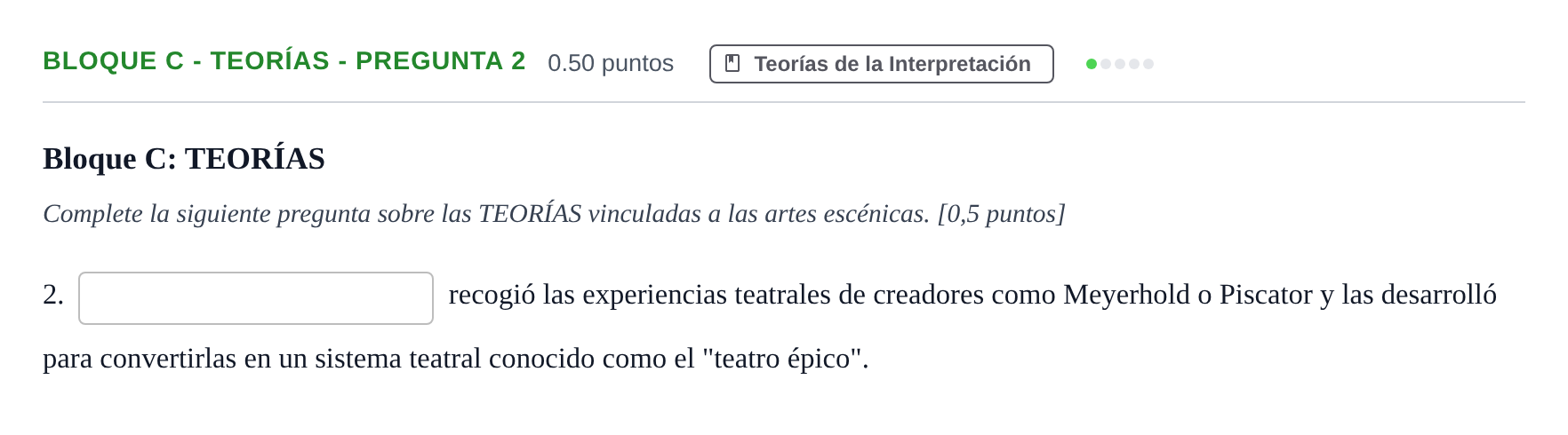 Enunciado: Bloque C - Teorías - Pregunta 2 · Artes Escénicas PAU Andalucía Ordinaria Reserva 2024
