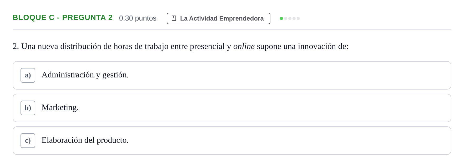 Enunciado: Bloque C - Pregunta 2 · Economía de la Empresa PAU Andalucía Extraordinaria Reserva 2024