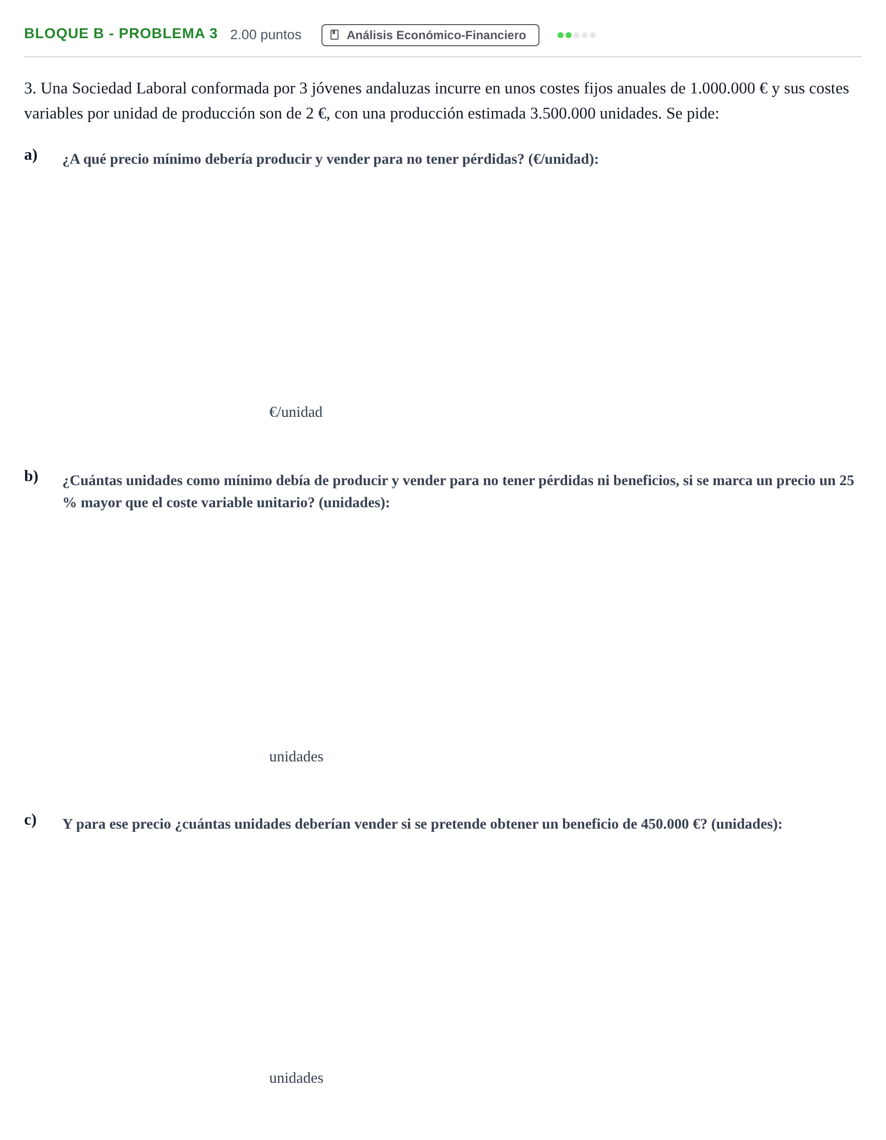 Enunciado: Bloque B - Problema 3 · Economía de la Empresa PAU Andalucía Extraordinaria Suplente 2024