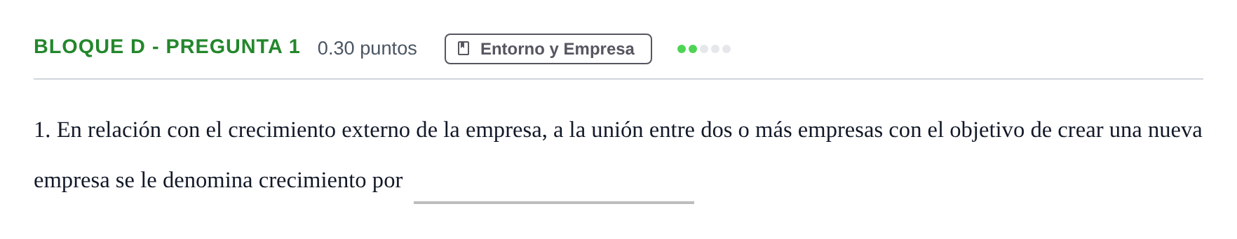 Enunciado: Bloque D - Pregunta 1 · Economía de la Empresa PAU Andalucía Extraordinaria Suplente 2024