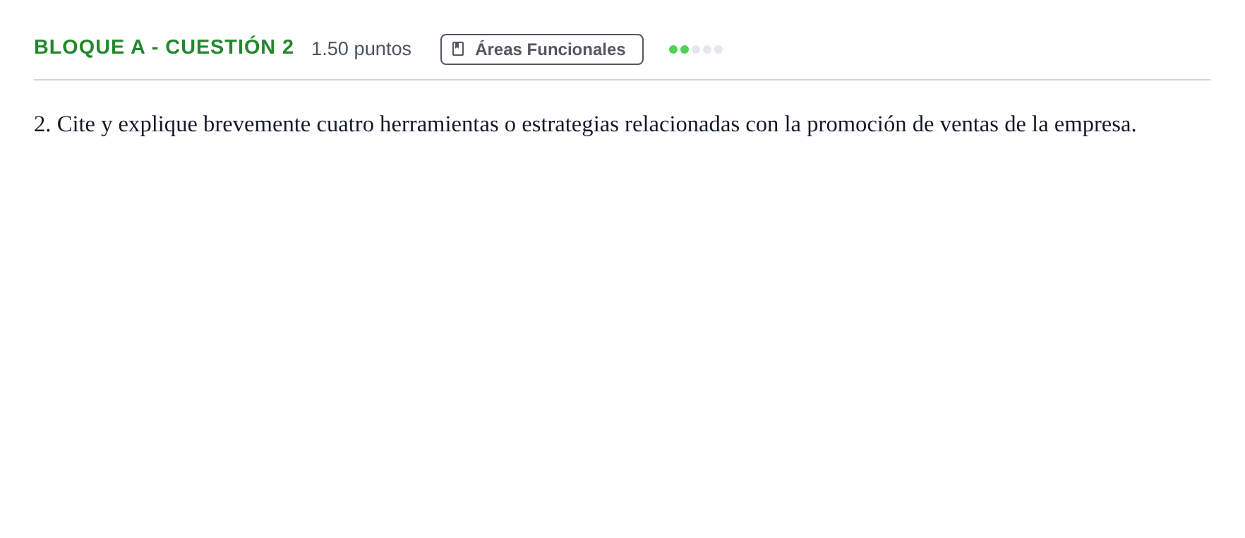 Enunciado: Bloque A - Cuestión 2 · Economía de la Empresa PAU Andalucía Ordinaria Titular 2024