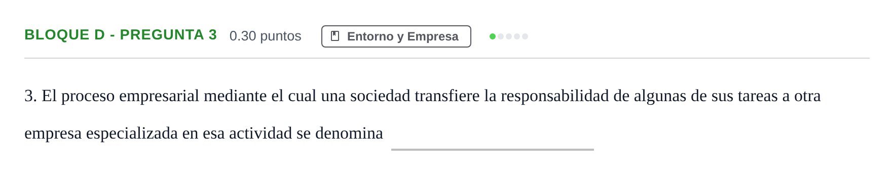 Enunciado: Bloque D - Pregunta 3 · Economía de la Empresa PAU Andalucía Ordinaria Titular 2024