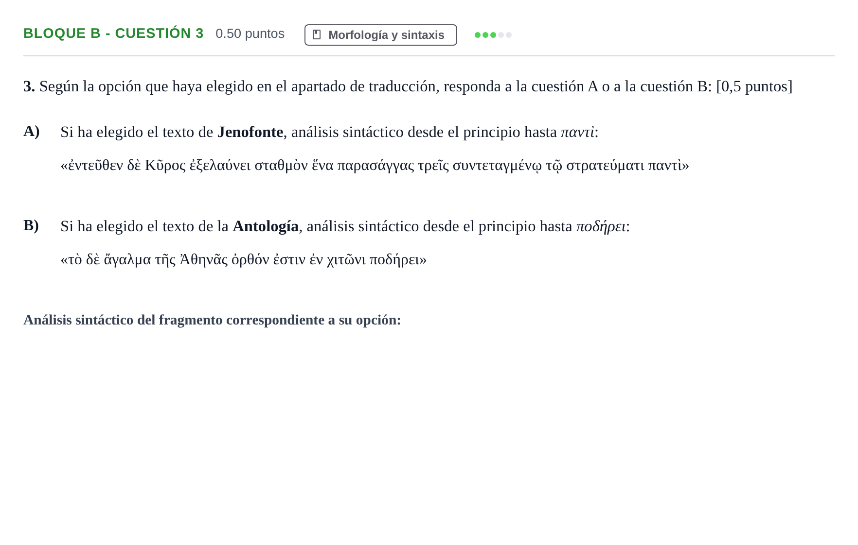 Enunciado: Bloque B - Cuestión 3 · Griego II PAU Andalucía Extraordinaria Reserva 2024