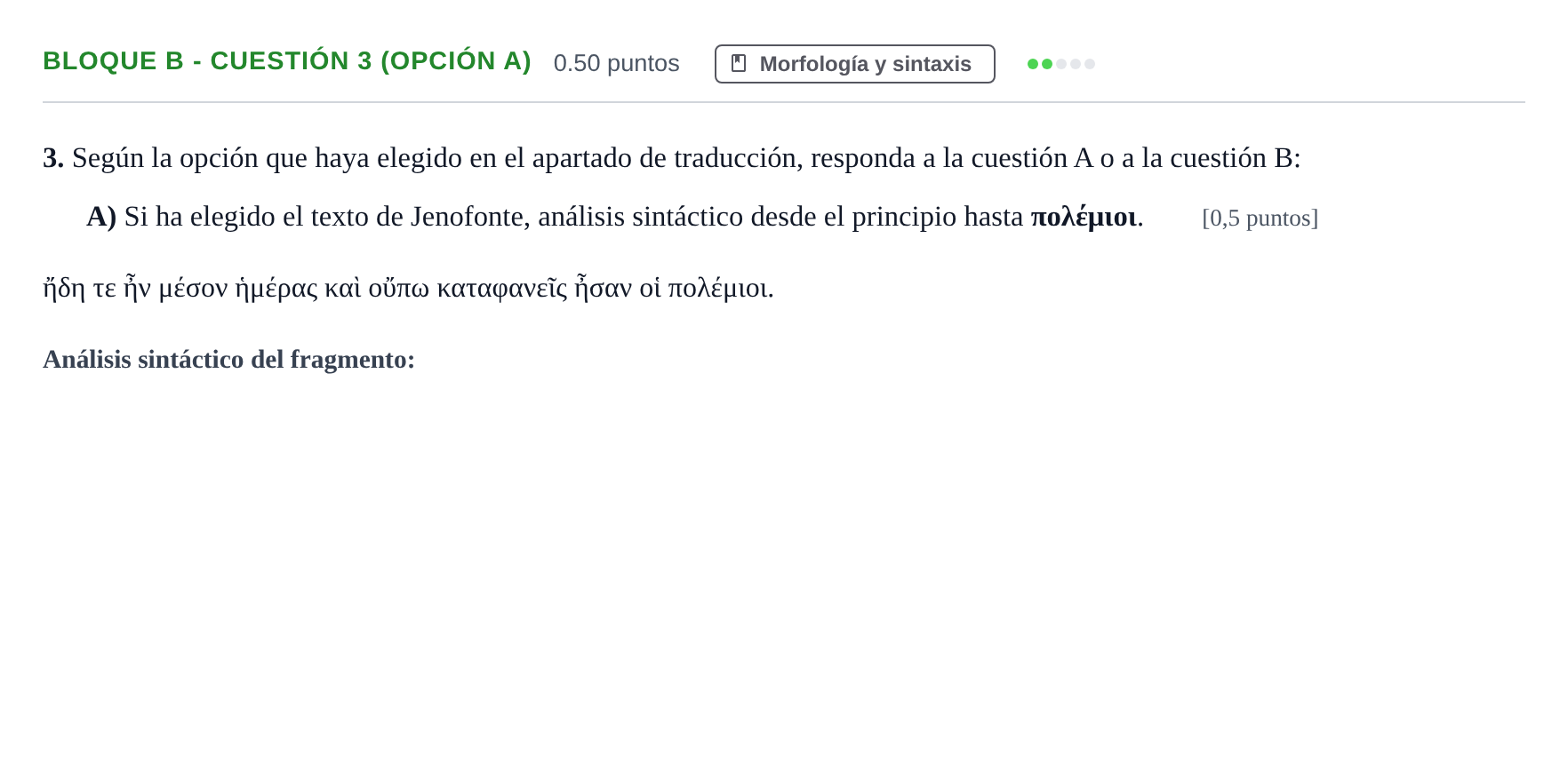 Enunciado: Bloque B - Cuestión 3 (Opción A) · Griego II PAU Andalucía Extraordinaria Suplente 2024