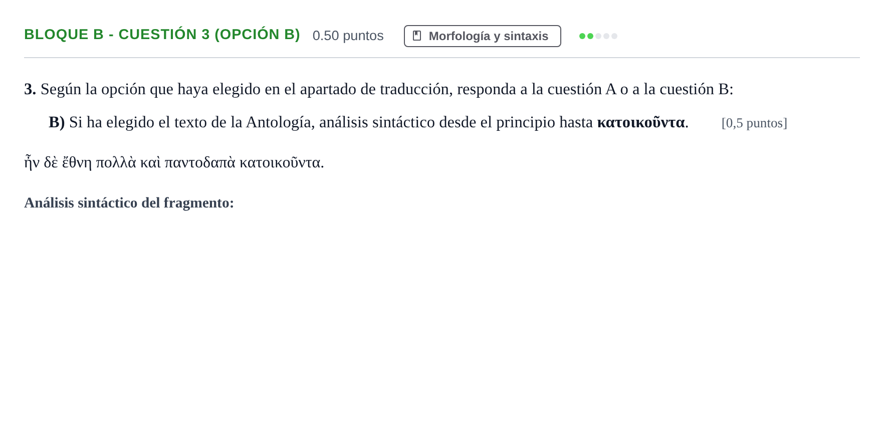 Enunciado: Bloque B - Cuestión 3 (Opción B) · Griego II PAU Andalucía Extraordinaria Suplente 2024