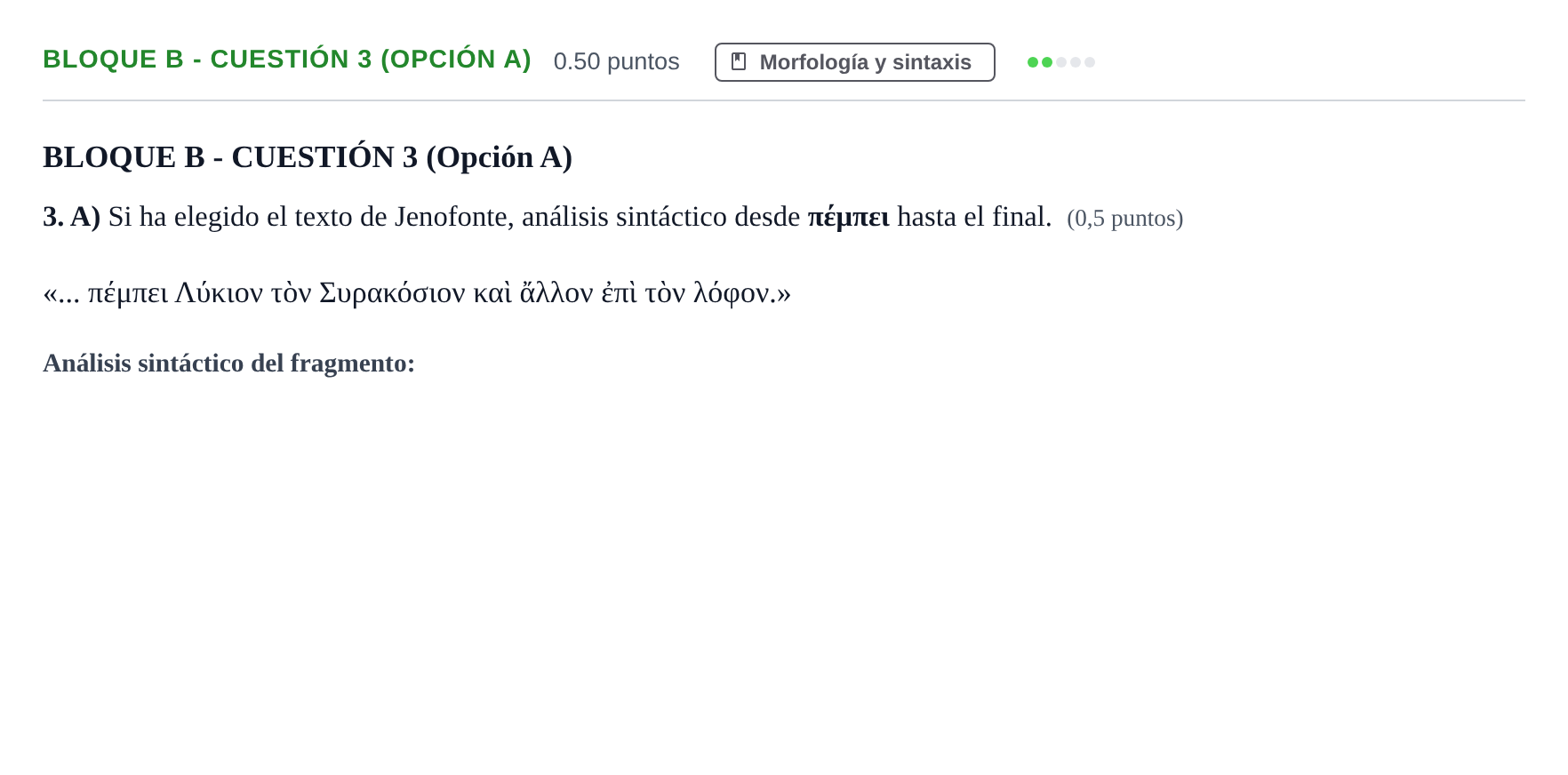 Enunciado: Bloque B - Cuestión 3 (Opción A) · Griego II PAU Andalucía Ordinaria Reserva 2024
