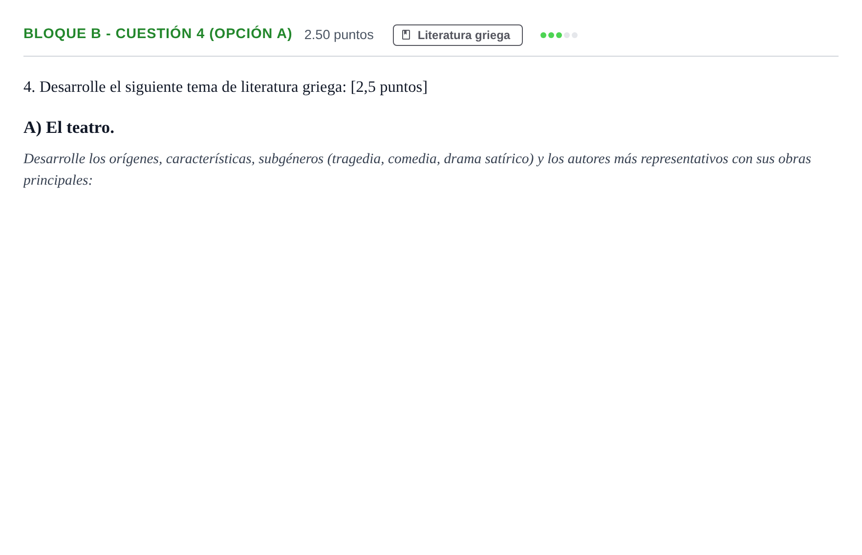 Enunciado: Bloque B - Cuestión 4 (Opción A) · Griego II PAU Andalucía Ordinaria Reserva 2024