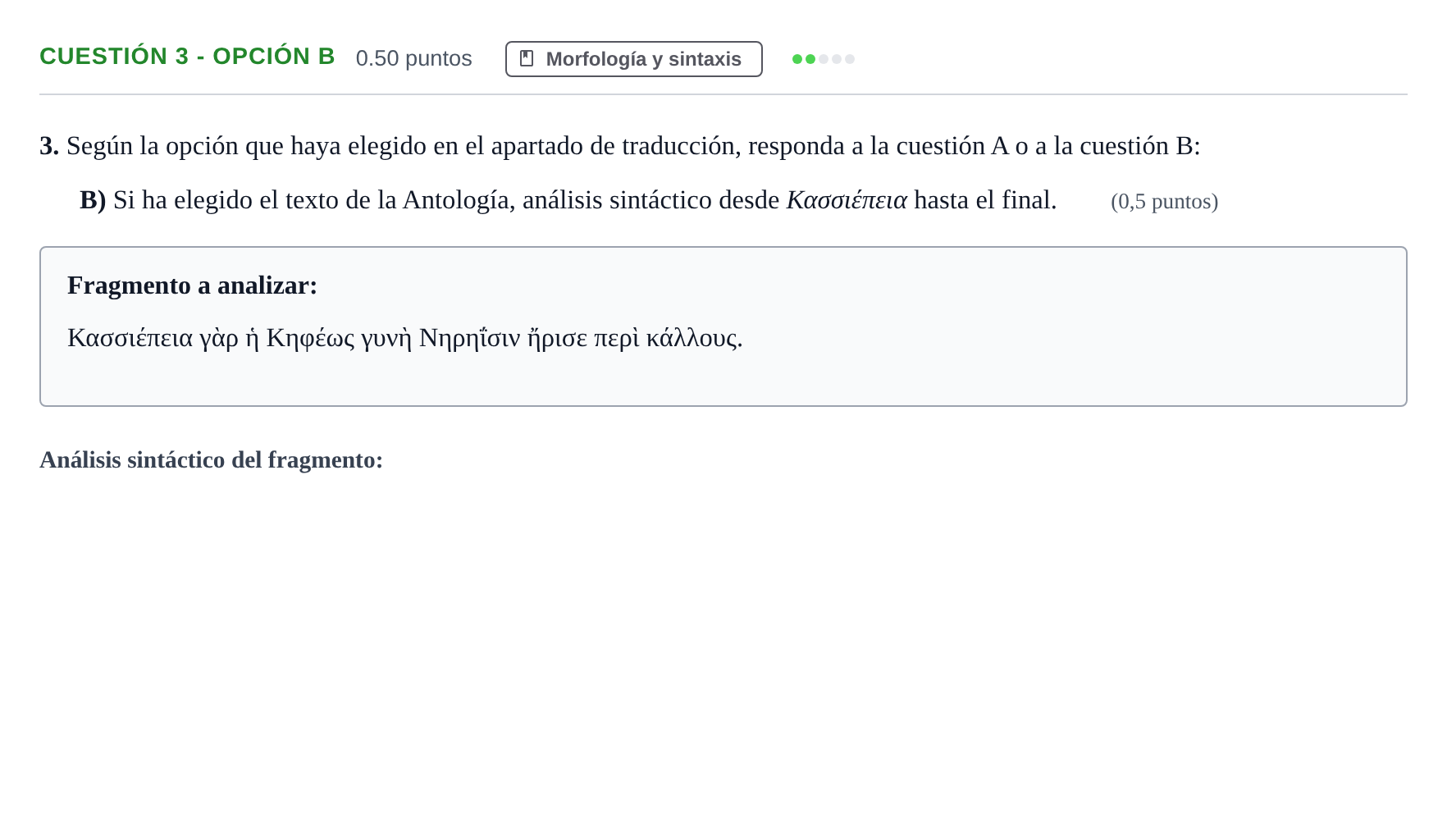 Enunciado: Cuestión 3 - Opción B · Griego II PAU Andalucía Extraordinaria Titular 2024