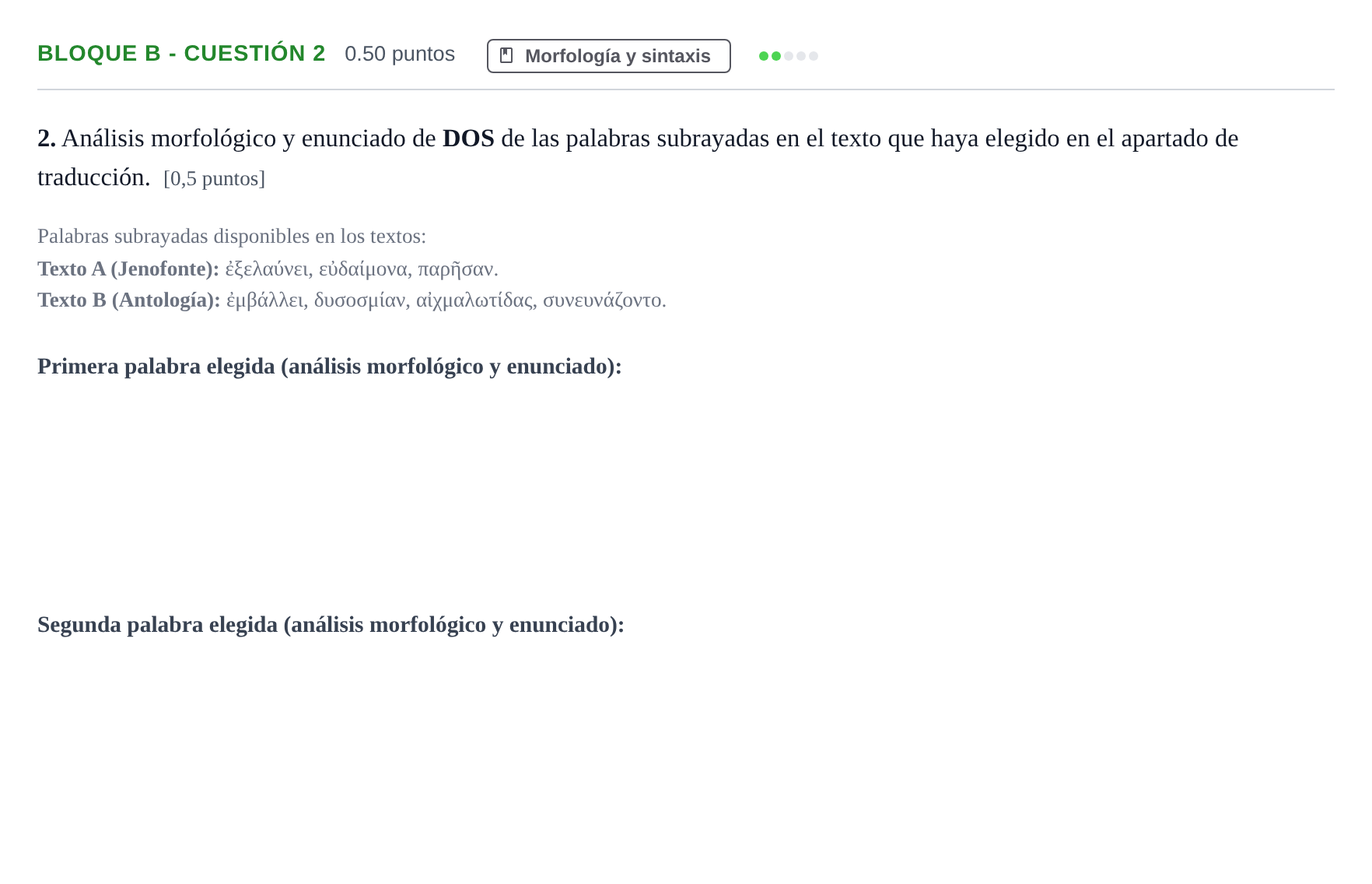 Enunciado: Bloque B - Cuestión 2 · Griego II PAU Andalucía Ordinaria Titular 2024
