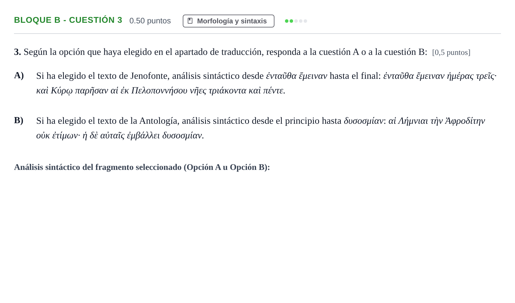 Enunciado: Bloque B - Cuestión 3 · Griego II PAU Andalucía Ordinaria Titular 2024