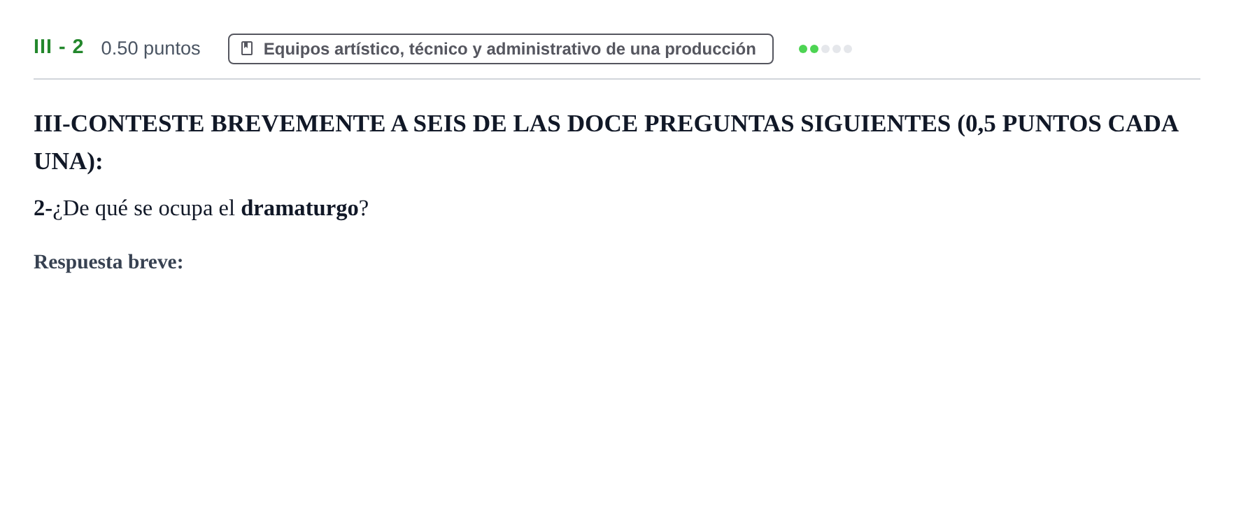 Enunciado: Ejercicio III - 2 · Artes Escénicas PAU Castilla-La Mancha Extraordinaria 2021