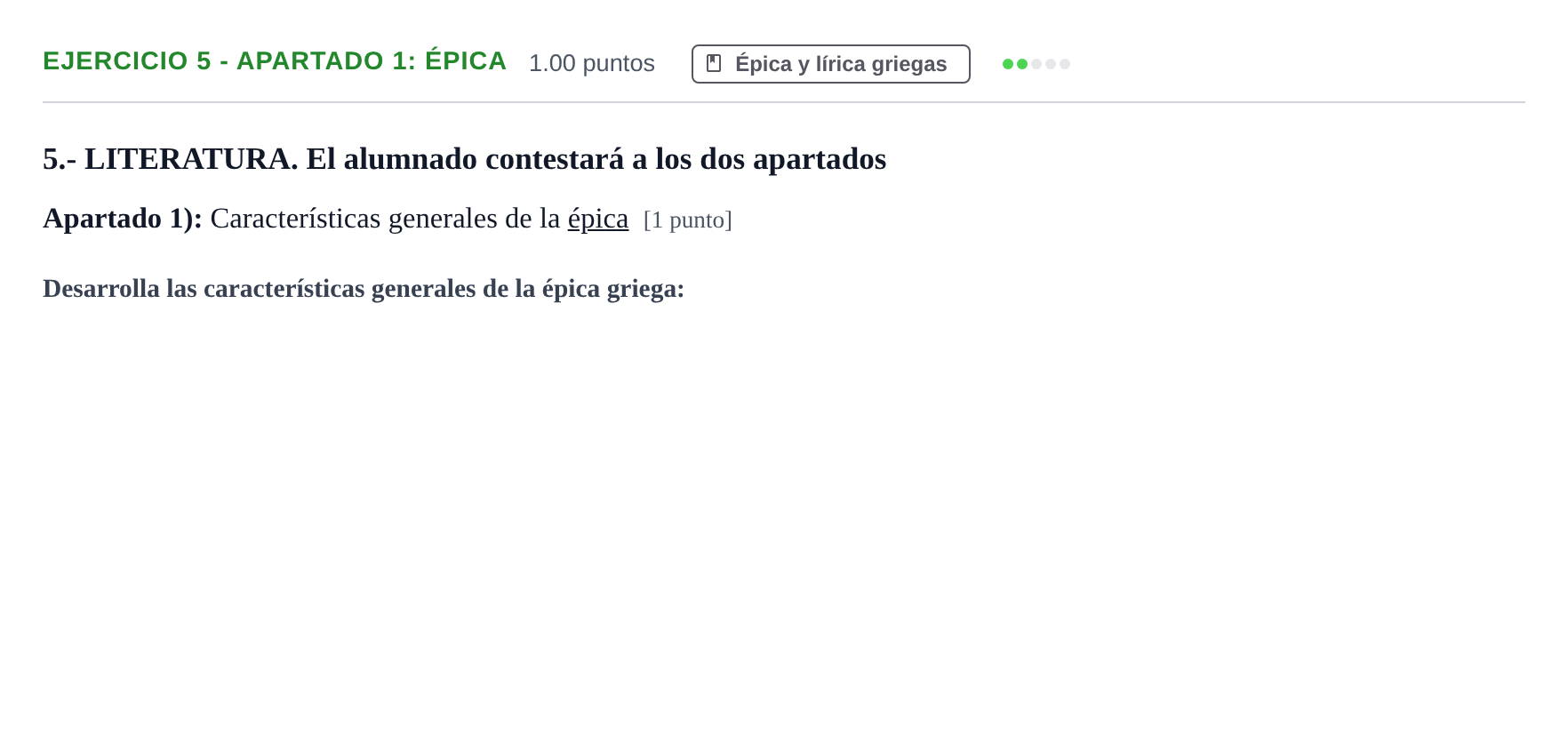 Enunciado: Ejercicio 5 - Apartado 1: Épica · Griego II PAU Castilla-La Mancha Ordinaria 2021