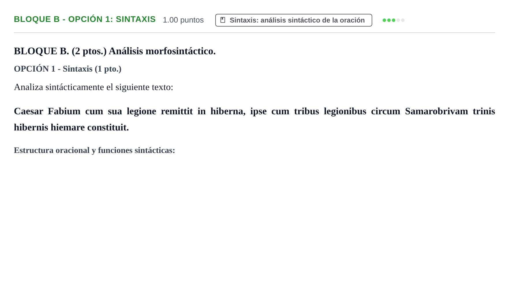 Enunciado: Bloque B - Opción 1: Sintaxis · Latín II PAU Castilla-La Mancha Ordinaria 2021