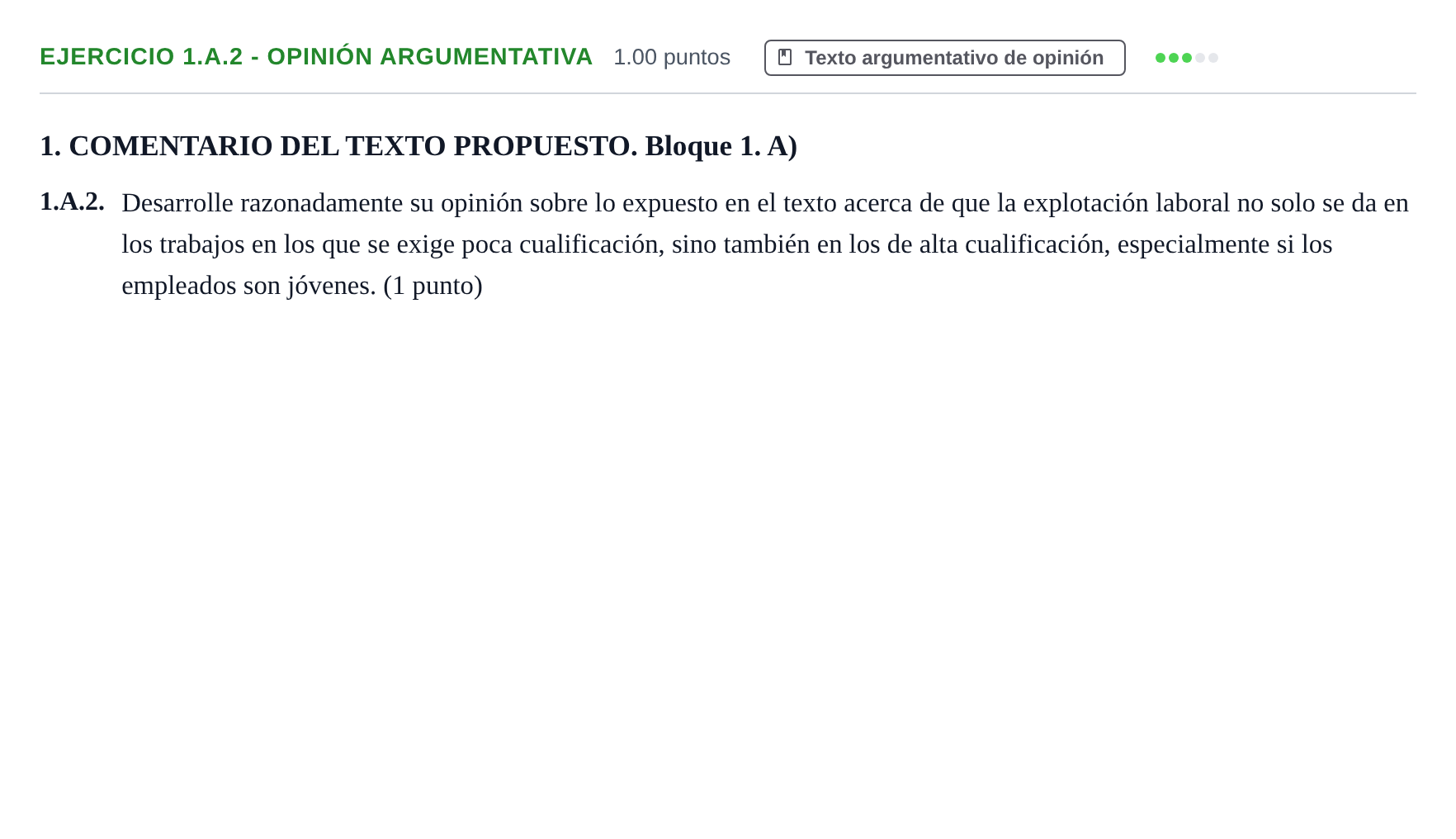 Enunciado: Ejercicio 1.A.2 - Opinión argumentativa · Lengua Castellana y Literatura II PAU Castilla-La Mancha Extraordinaria 2021