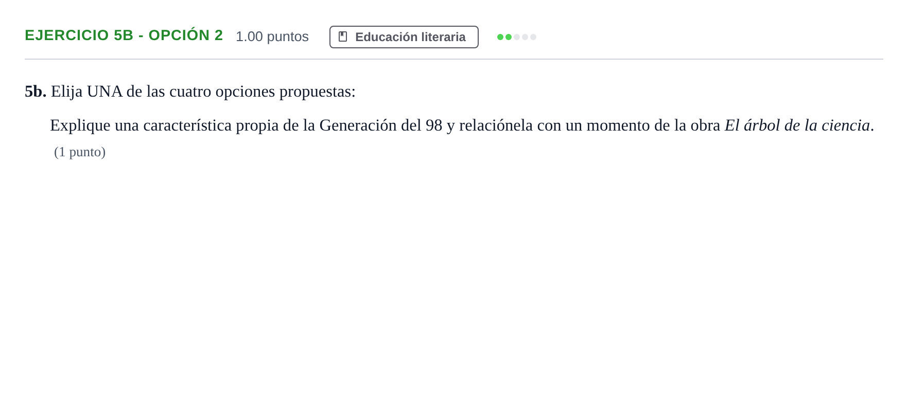Enunciado: Ejercicio 5b - Opción 2 · Lengua Castellana y Literatura II PAU Andalucía Ordinaria Reserva 2024