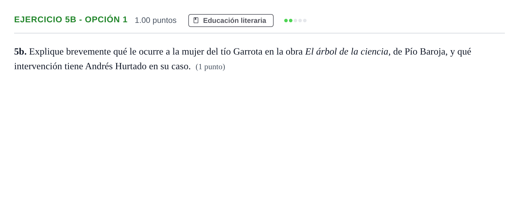 Enunciado: Ejercicio 5b - Opción 1 · Lengua Castellana y Literatura II PAU Andalucía Ordinaria Titular 2024