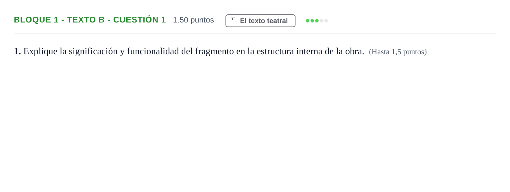Enunciado: Bloque 1 - Texto B - Cuestión 1 · Literatura Dramática PAU Andalucía Ordinaria Reserva 2024