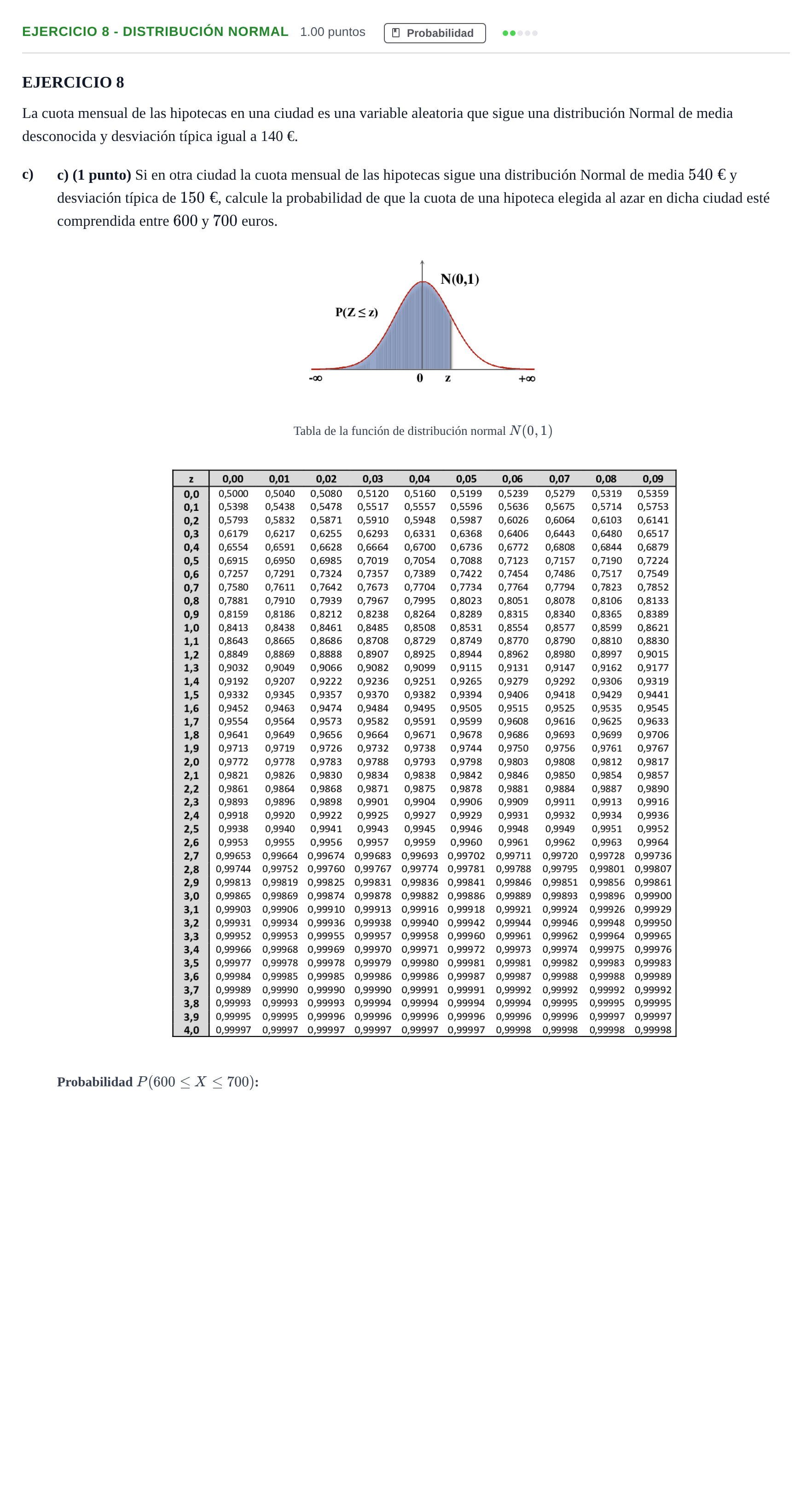 Enunciado: Ejercicio 8 - Distribución Normal · Matemáticas aplicadas a las Ciencias Sociales II PAU Andalucía Ordinaria Reserva 2024