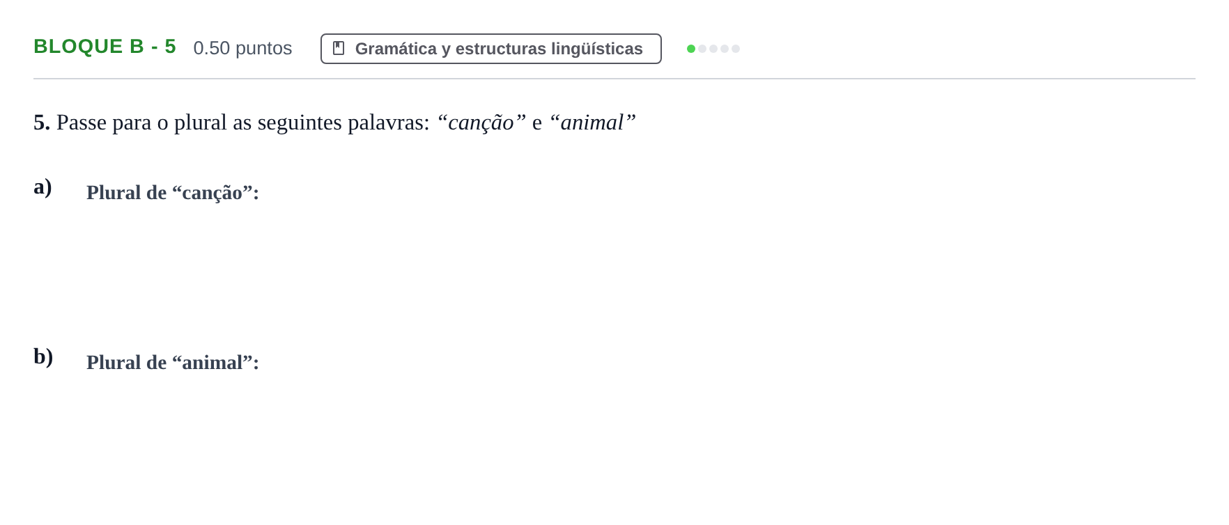 Enunciado: Bloque B - 5 · Portugués PAU Andalucía Extraordinaria Reserva 2024