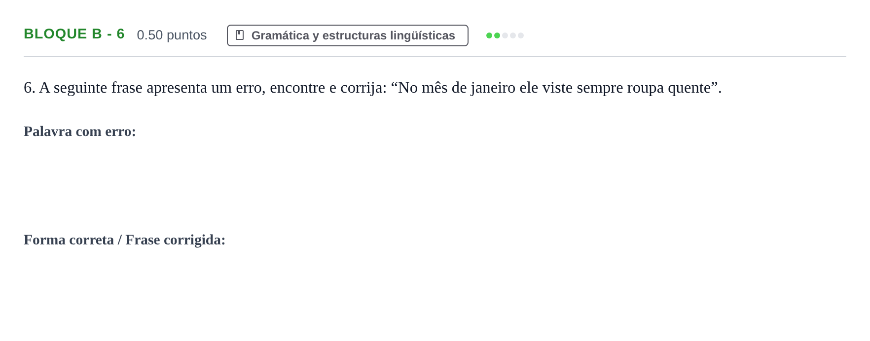 Enunciado: Bloque B - 6 · Portugués PAU Andalucía Extraordinaria Suplente 2024