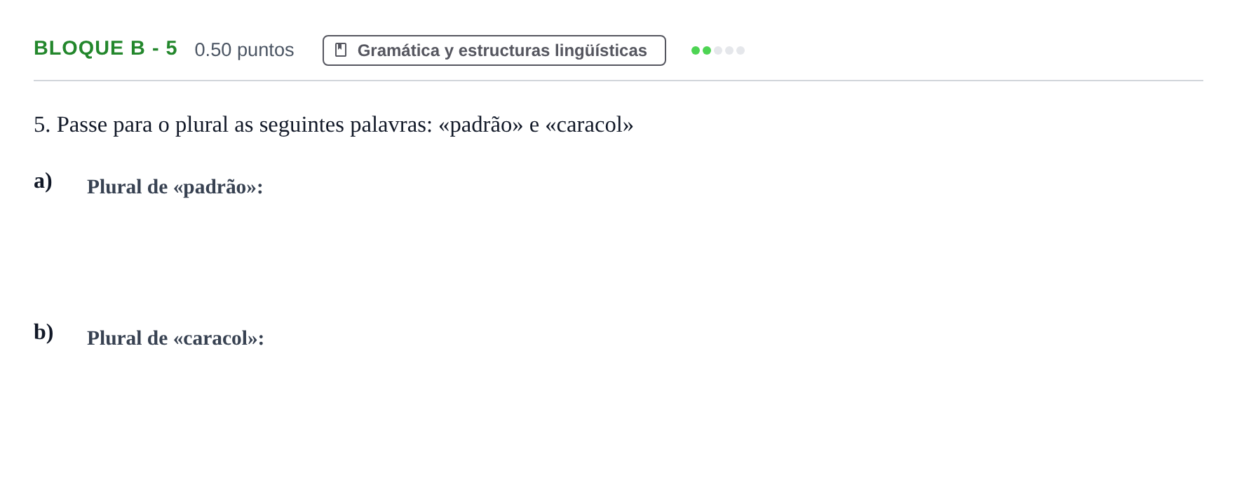 Enunciado: Bloque B - 5 · Portugués PAU Andalucía Ordinaria Reserva 2024