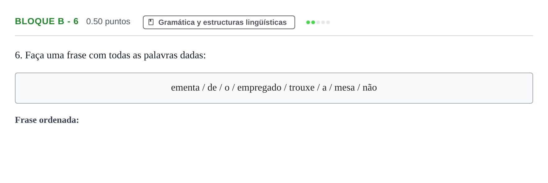 Enunciado: Bloque B - 6 · Portugués PAU Andalucía Ordinaria Reserva 2024