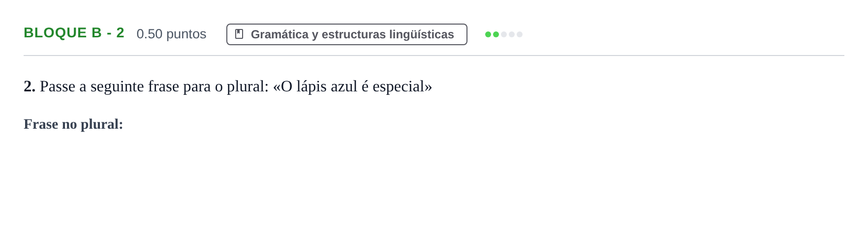 Enunciado: Bloque B - 2 · Portugués PAU Andalucía Ordinaria Titular (Acceso) 2024