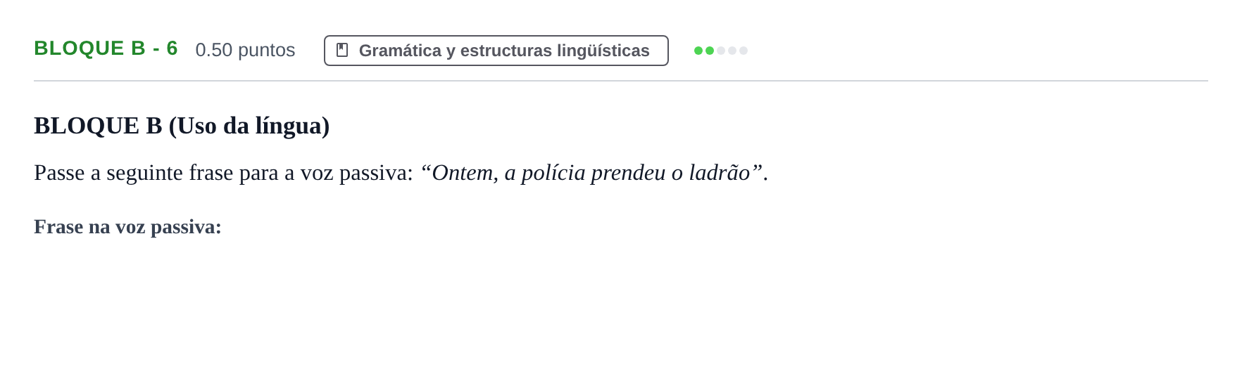 Enunciado: Bloque B - 6 · Portugués PAU Andalucía Ordinaria Titular (Admisión) 2024