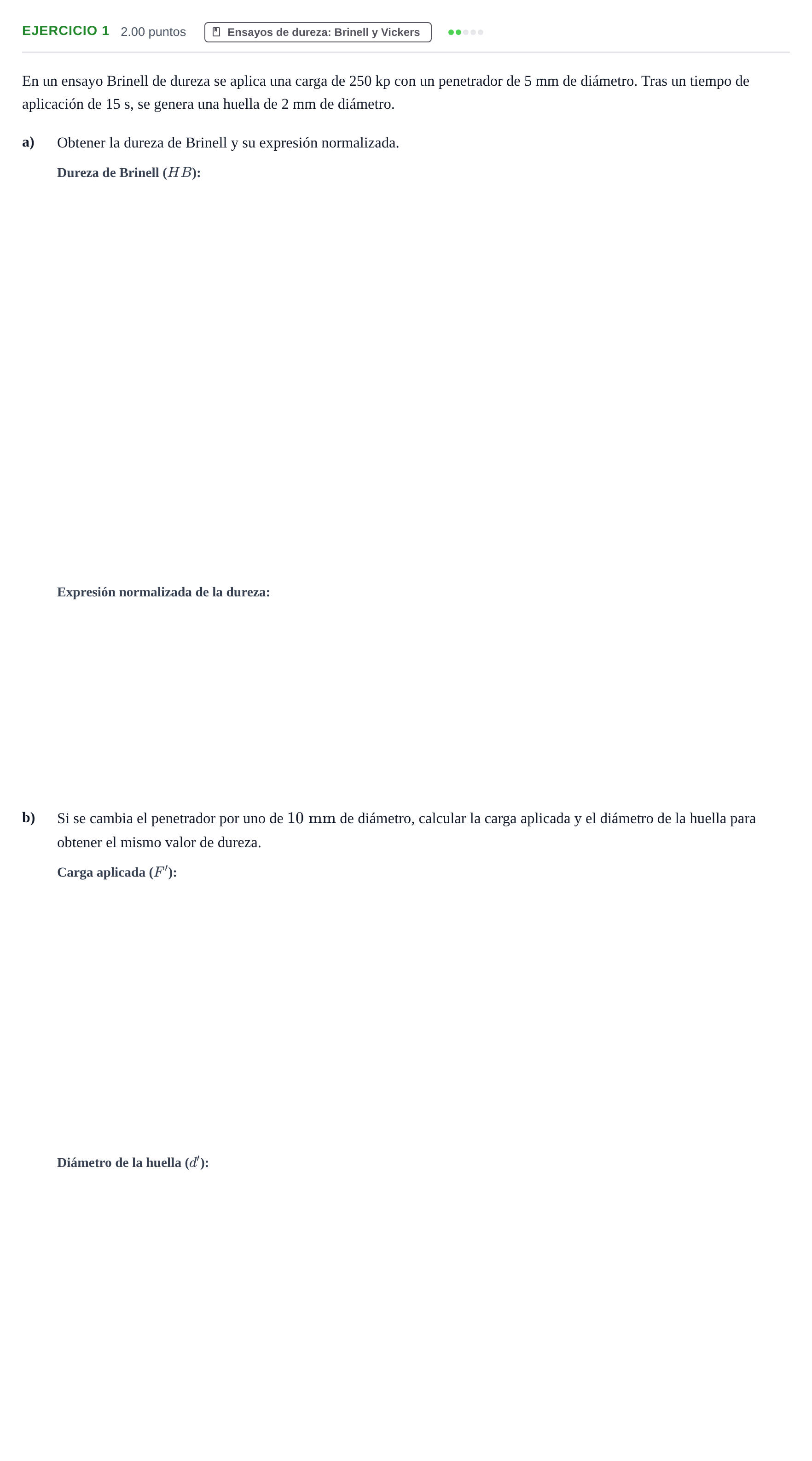 Enunciado: Ejercicio 1 - Ensayos de dureza: Brinell y Vickers · Tecnología e Ingeniería II PAU Andalucía Extraordinaria Titular 2024