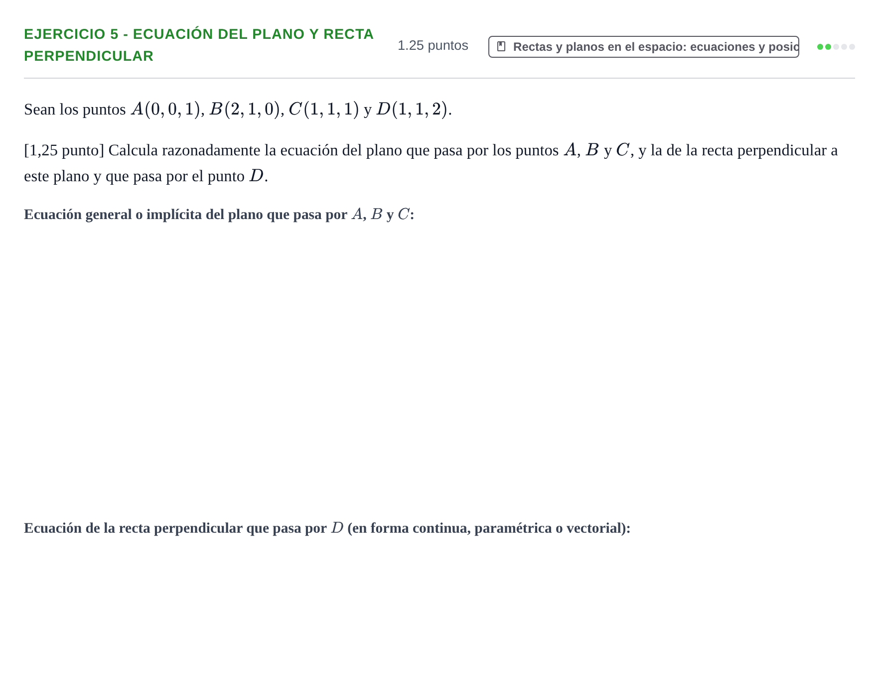 Enunciado: Ejercicio 5 - Ecuación del plano y recta perpendicular · Matemáticas II PAU Castilla-La Mancha Ordinaria 2021