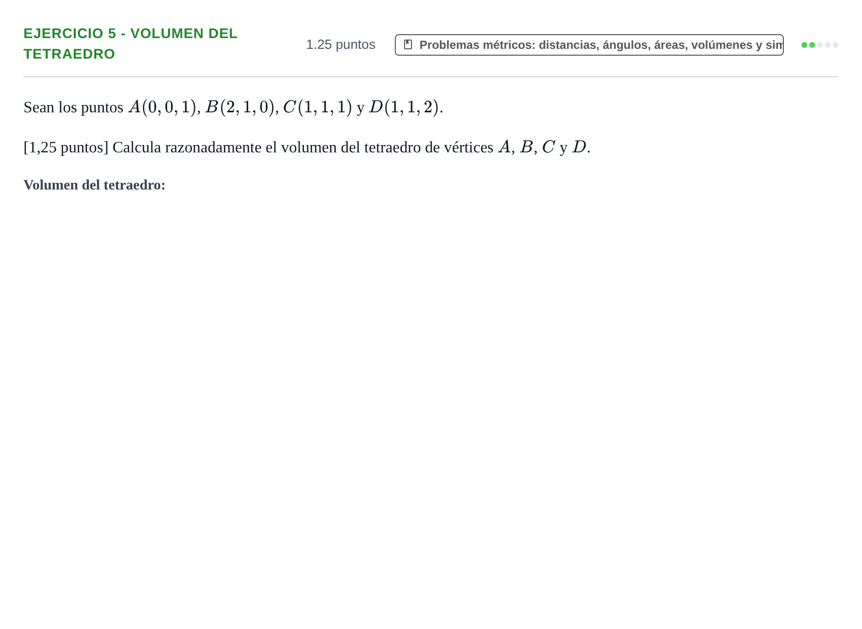 Enunciado: Ejercicio 5 - Volumen del tetraedro · Matemáticas II PAU Castilla-La Mancha Ordinaria 2021