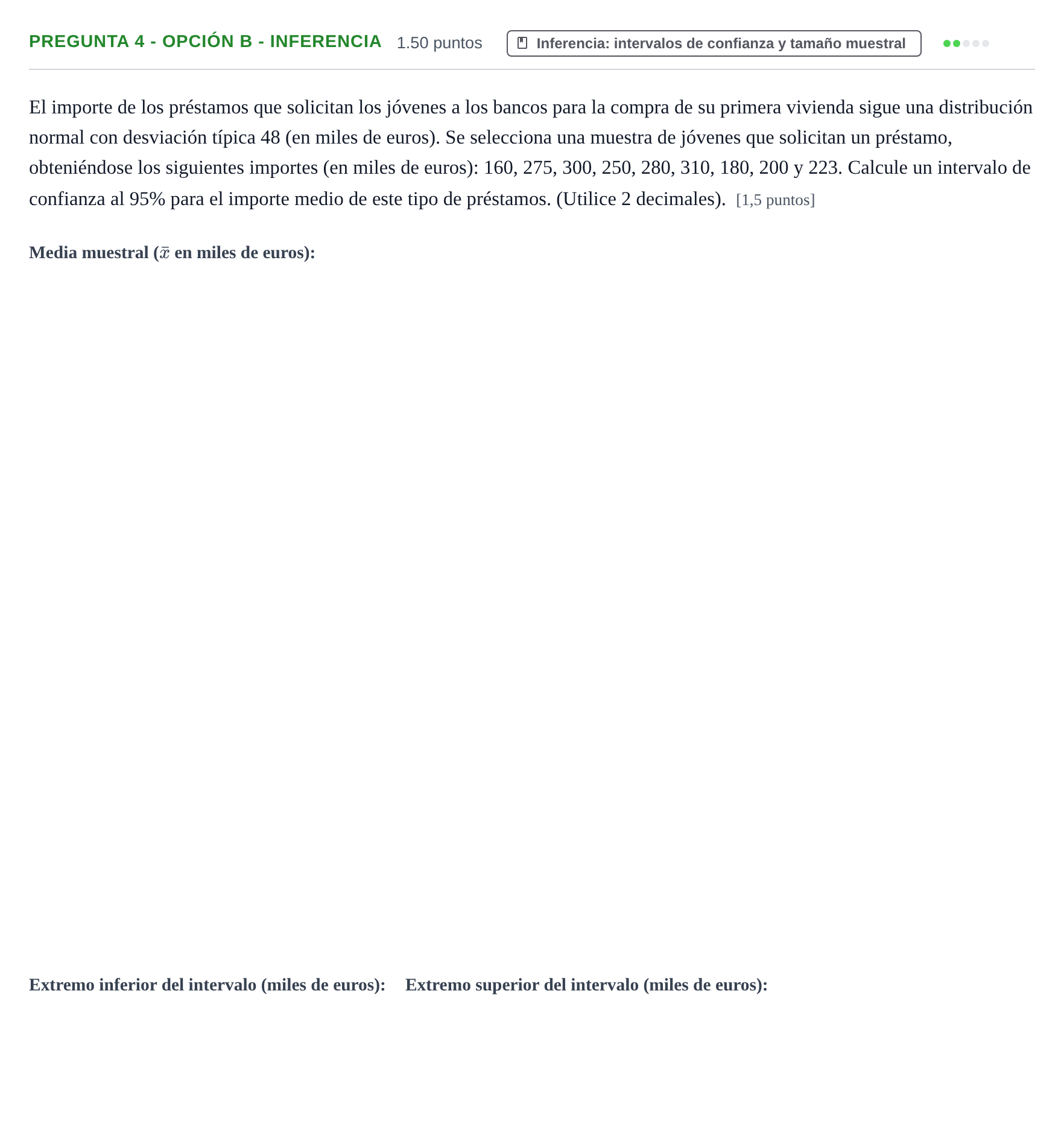 Enunciado: Pregunta 4 - Opción B - Inferencia · Matemáticas aplicadas a las Ciencias Sociales II PAU Navarra Ordinaria 2026