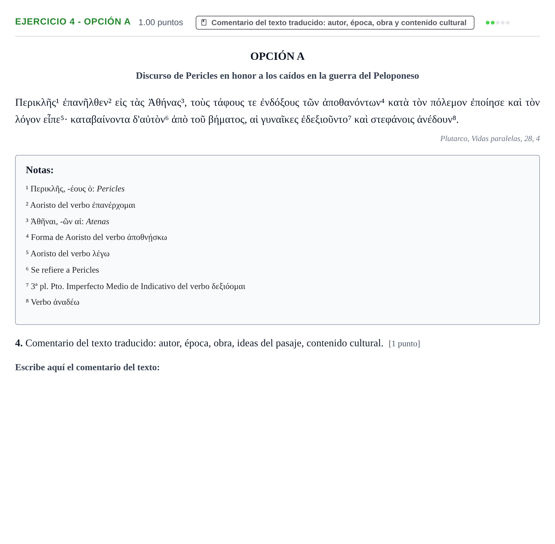 Enunciado: Ejercicio 4 - Opción A · Griego II PAU Navarra Extraordinaria 2026