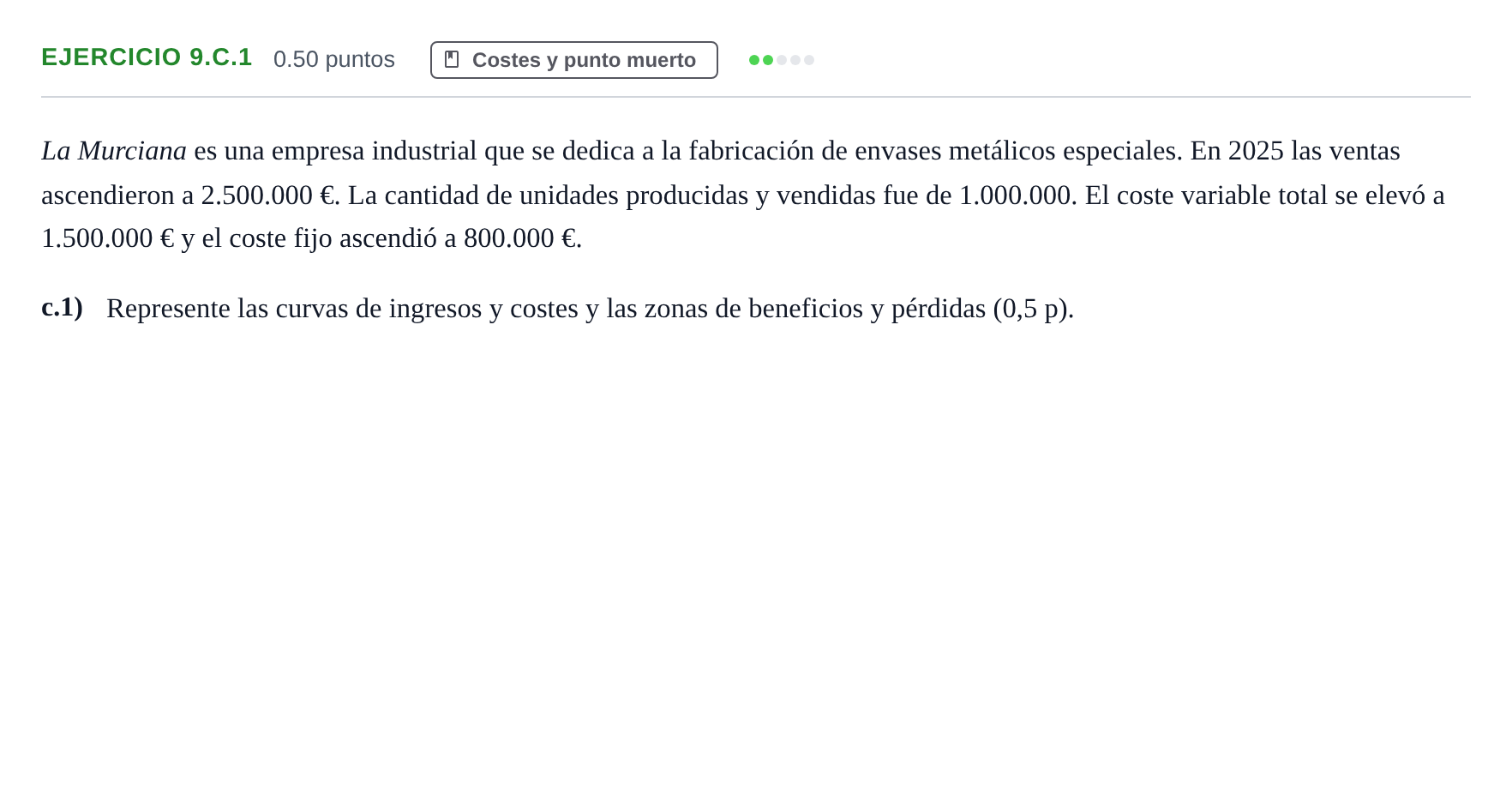 Enunciado: Ejercicio 9.c.1 · Empresa y Diseño de Modelos de Negocio PAU Murcia Extraordinaria 2026