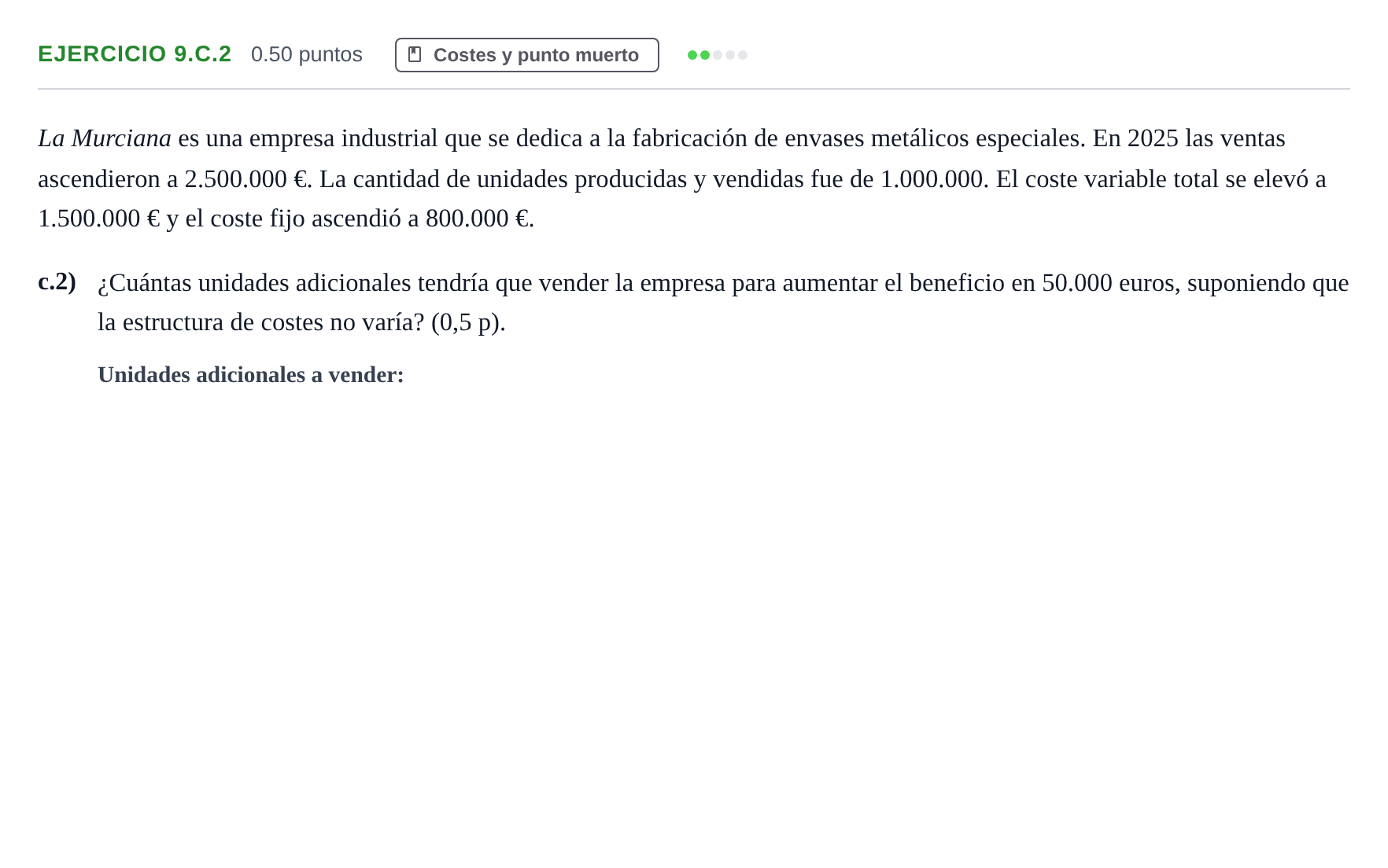 Enunciado: Ejercicio 9.c.2 · Empresa y Diseño de Modelos de Negocio PAU Murcia Extraordinaria 2026