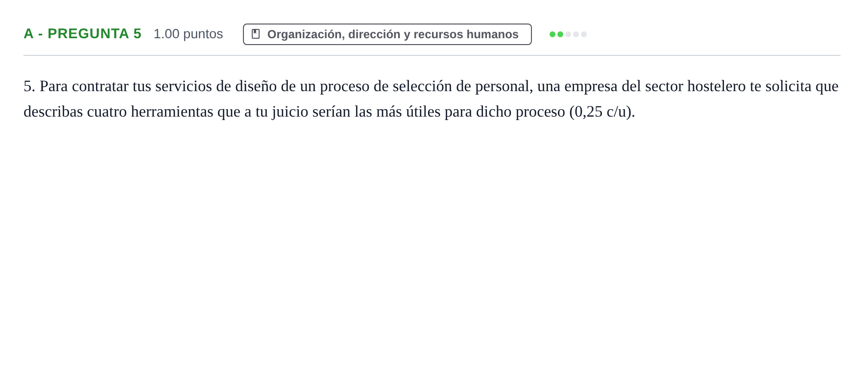 Enunciado: Ejercicio A - Pregunta 5 · Empresa y Diseño de Modelos de Negocio PAU Navarra Ordinaria 2025