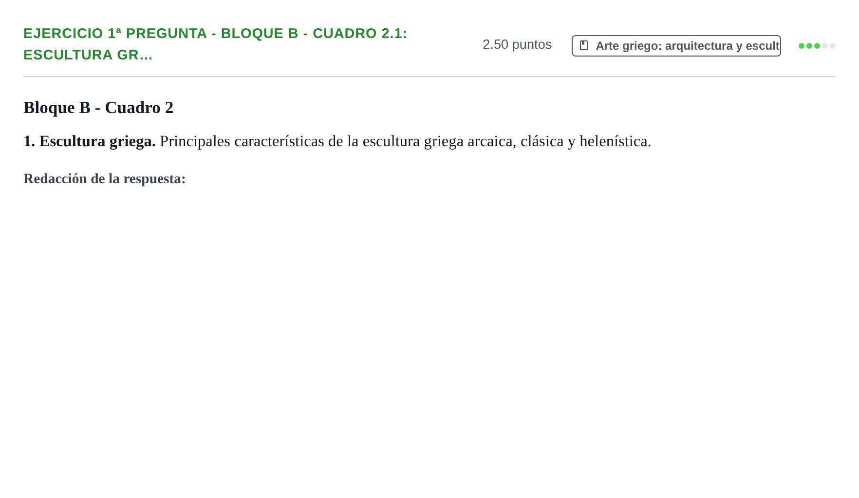 Enunciado: Ejercicio 1ª Pregunta - Bloque B - Cuadro 2.1: Escultura gr… · Historia del Arte PAU Navarra Extraordinaria 2025