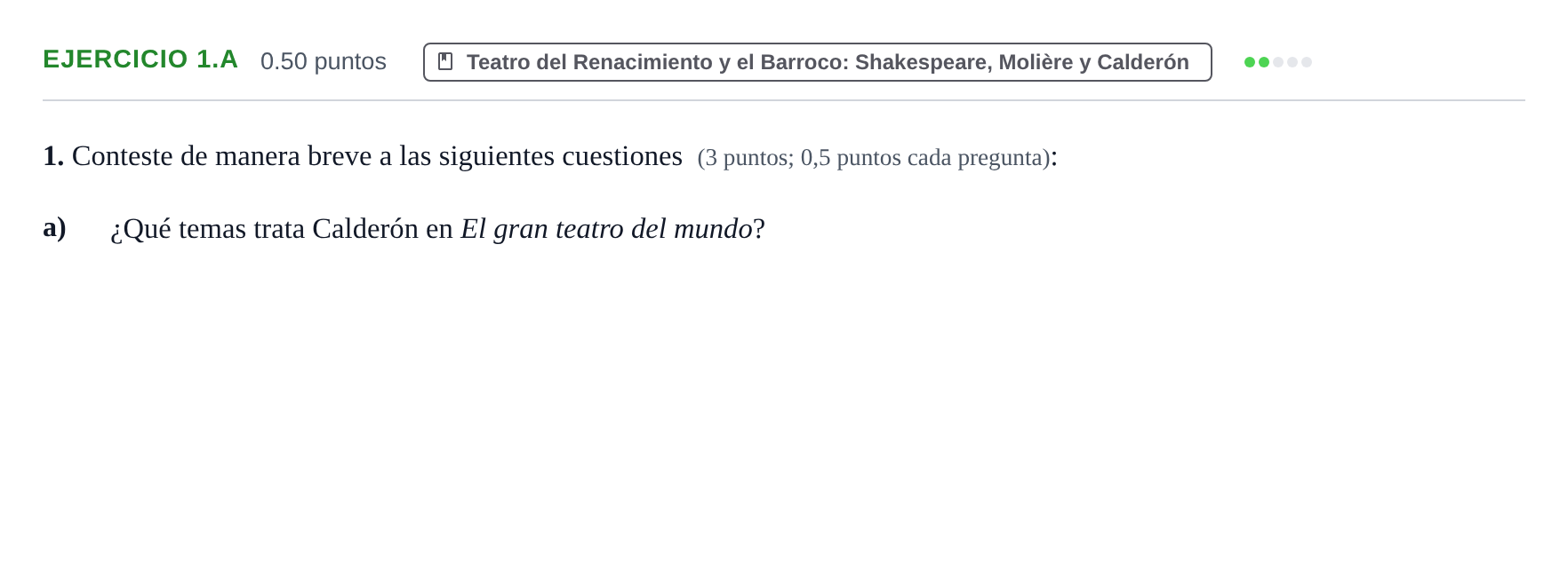 Enunciado: Ejercicio 1.a - Teatro del Renacimiento y el Barroco · Literatura Dramática PAU Navarra Ordinaria 2025