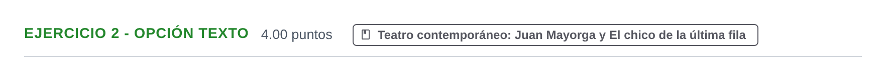 Enunciado: Ejercicio 2 - Opción Texto · Literatura Dramática PAU Navarra Ordinaria 2025