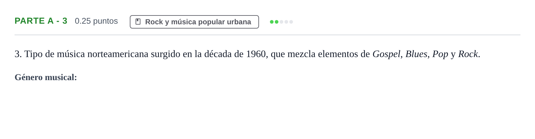Enunciado: Ejercicio Parte A - 3 · Historia de la Música y de la Danza PAU Navarra Ordinaria 2025
